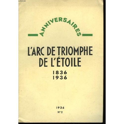 L'arc De Triomphe De L'etoile. 1836 - 1936. N°2