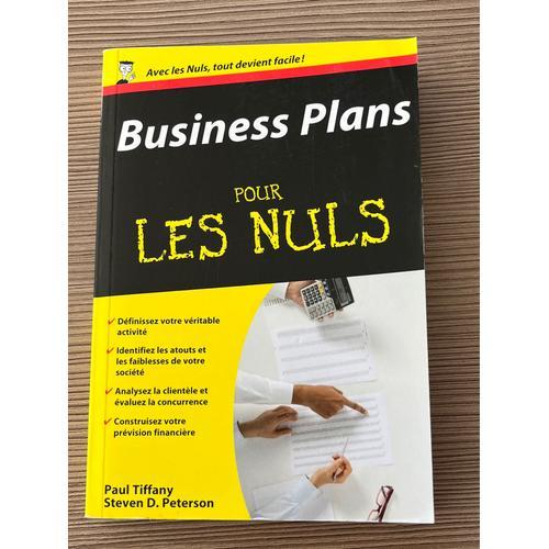 Business Plans Pour Les Nuls - Paul Tiffany Steven D Peterson - Éditions First Gründ  2005 