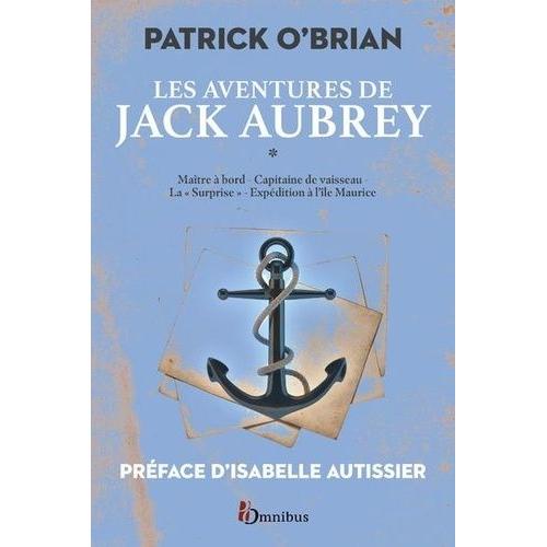 Les Aventures De Jack Aubrey Tome 1 - Maître À Bord - Capitaine De Vaisseau - La "Surprise" - Expédition À L'île Maurice