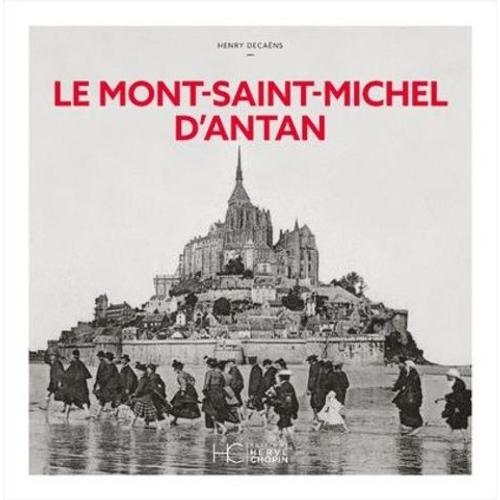 Le Mont-Saint-Michel D'antan