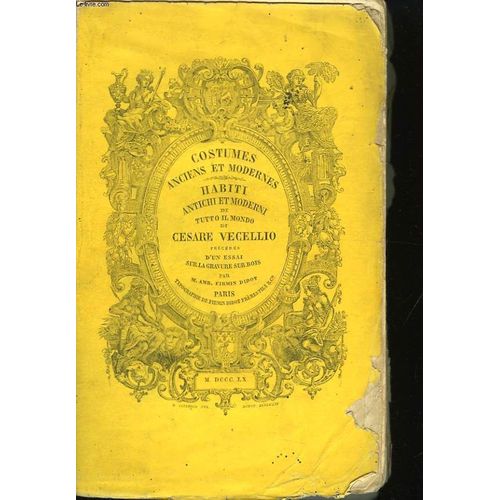 Costumes Anciens Et Modernes. En 2 Tomes + 1 Volume D'essais