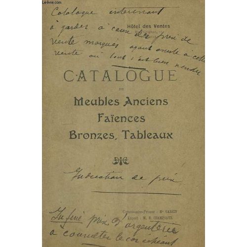 Catalogue De Meubles Anciens, Faïences, Bronzes Et Tableaux