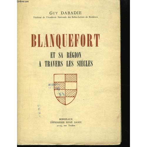 Blanquefort Et Sa Région À Travers Les Siècles