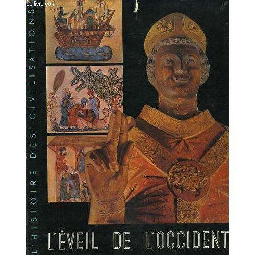 L'eveil De L'occident, De La Méditerranée Romaine À L'europe Médiévale