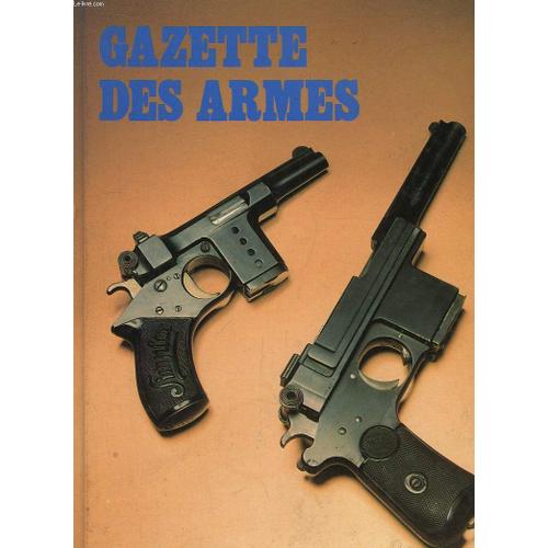 Gazette Des Armes - La Poudre Noire, Album. (N°29, 95, 98, 99 Et 100)