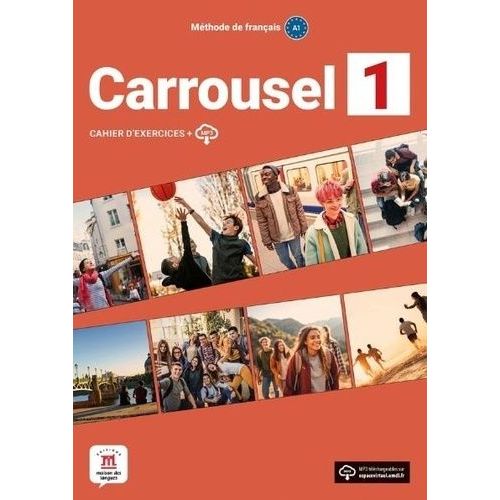 Méthode De Français Carrousel 1 A1 - Cahier D?Exercices + Mp3