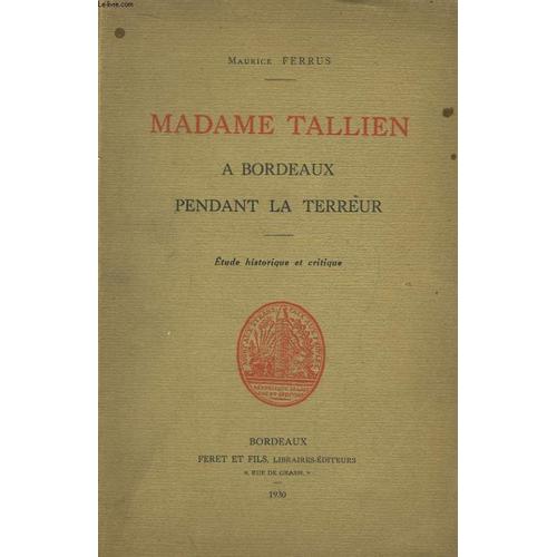 Madame Tallien À Bordeaux Pendant La Terreur