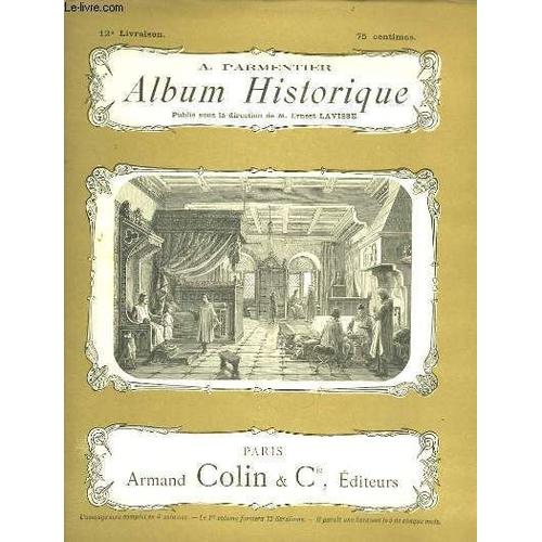 Album Historique. 12ème Livraison : L'angleterre - La Vie Privée Du Xie À La Fin Du Xiiie Siècle, Costumes Et Bijoux, Mobilier, Jeux Et Divertissements, Voyages Et Transports, Danseurs Et ...