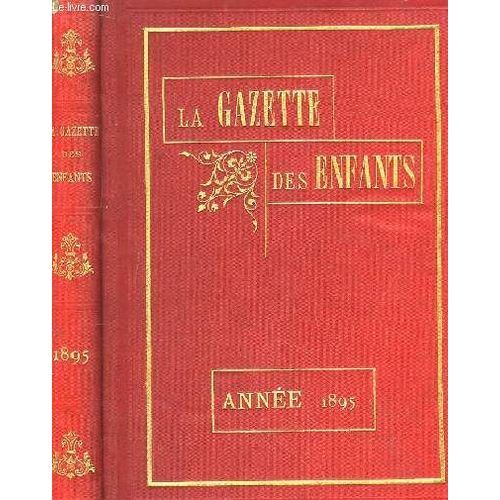 La Gazette Des Enfants. Année 1895