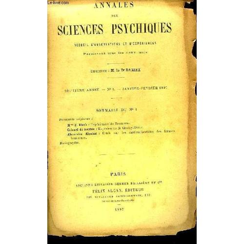 Annales Des Sciences Psychiques. Recueil D'observations Et D'expériences. N°1 - 7ème Année : Expériences De Tremezzo - Expériences De Choisy-Yvrac, Par Colonel De Rochas - Etude Sur Les ...