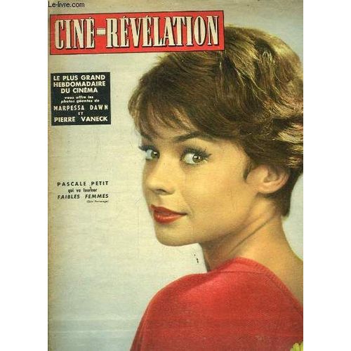 Cine-Revelation N°235 : Marpessa Dawn Et Pierre Vaneck. En Couverture : Pascale Petit - Martine Carol Et Jacques Sernas
