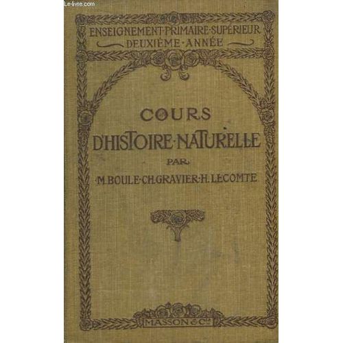 Cours D'histoire Naturelle, Pour L'enseignement Primaire Supérieur. 2ème Année