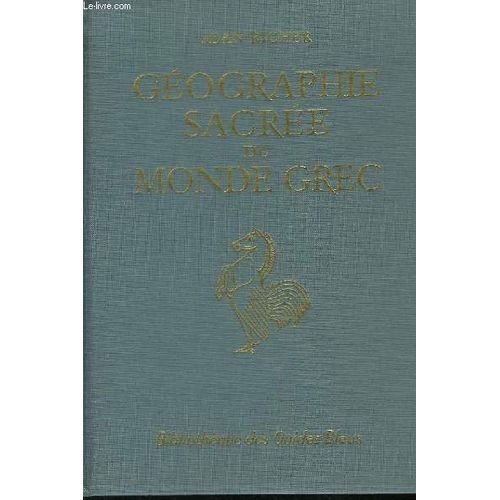 Géographie Sacrée Du Monde Grec. Croyances Astrales Des Anciens Grecs