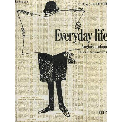 Everyday Life. 1er Livre D'anglais Pratique