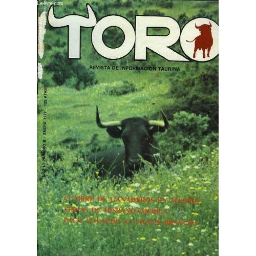 Toro N°6 - 1e Année : Cumbre De Ganaderos En Madrid - Ferias De Hispanoamerica - Paco Galache : La Dulce Bravura