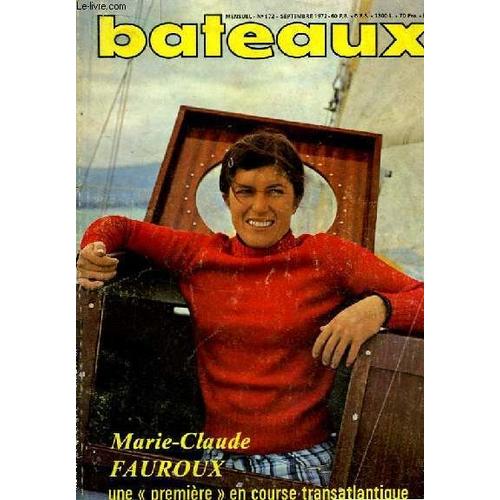 Revue Bateaux N°172 : Marie-Claude Fauroux, Une Première En Course Transtatlantique - A La Barre Du Sagita 35