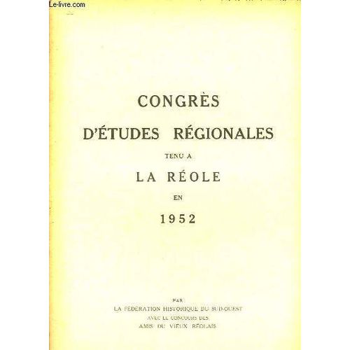 Congrès D'etudes Régionales, Tenu À La Réole En 1952
