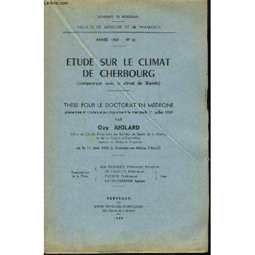 Etude Sur Le Climat De Cherbourg (Comparaison Avec Le Climat De Biarritz). Thèse Pour Le Doctorat En Médecine N°61