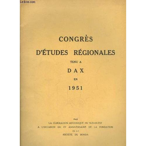 Congrès D'etudes Régionales, Tenu À Dax En 1951