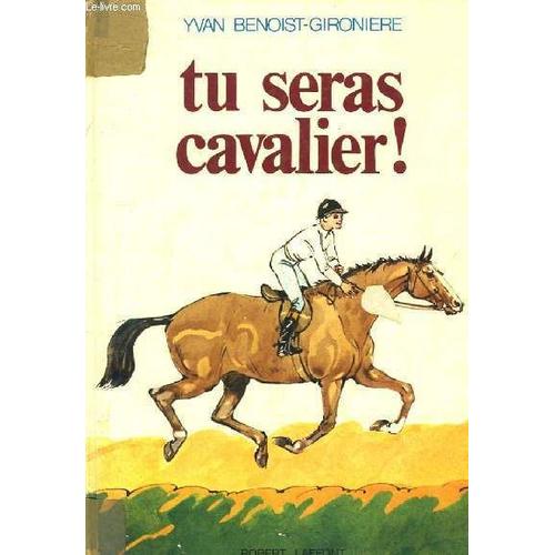 Tu Seras Cavalier !