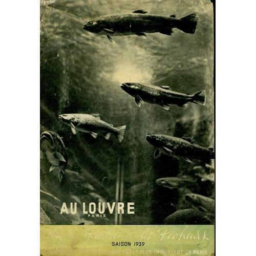 La Pêche Et Les Pêcheurs. Catalogue De Pêche De La Saison 1939. Articles De Pêche À La Mouche, Pêche Au Lancer Léger Et Au Lancer Lourd, Pêche Au Coup, Pêche En Mer, Camping