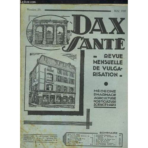 Dax Santé N°20 : Le Pharmacien, Homme De Laboratoire - La Transfusion Du Sang - L'âge Critique - Comment Se Protègent Les Oiseaux