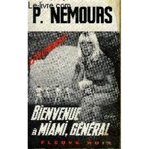 Bienvenue A Miami, General