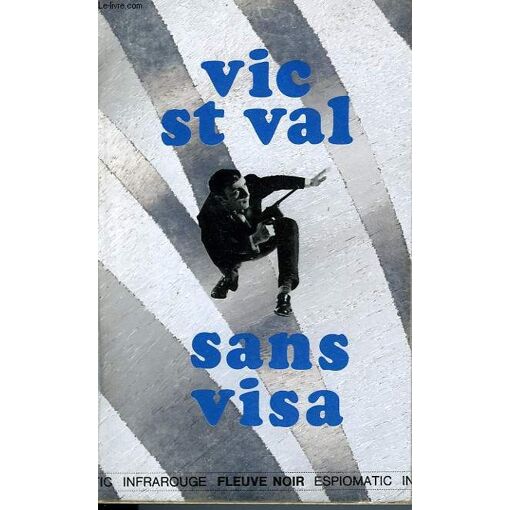 Vic St Val Sans Visa