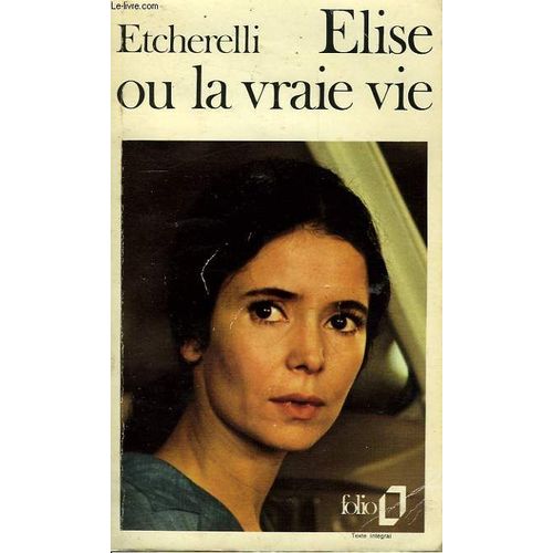 Elise Ou La Vraie Vie