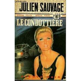 Fleuve Noir Spécial-Police 1191 Le condottière et... Julien Sauvage EO 1975 