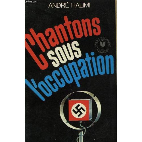 Chantons Sous L'occupation
