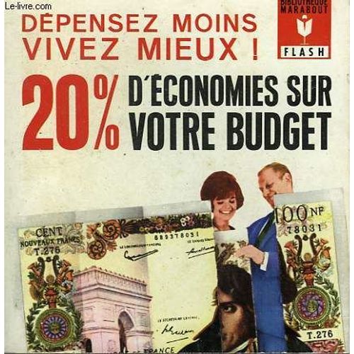 Depensez Moins, Vivez Mieux! - 20% D'economie Sur Votre Budget