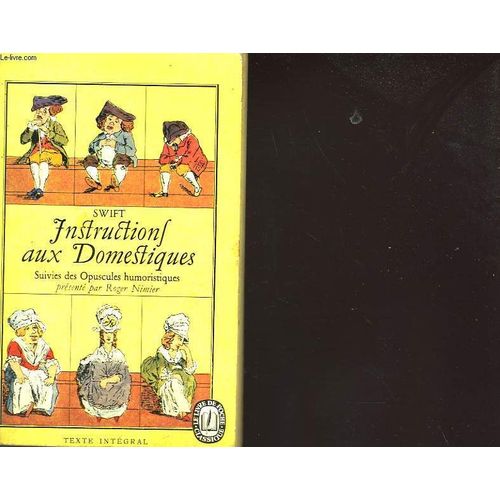 Instructions Aux Domestiques Suivies Des Opuscules Humoristiques