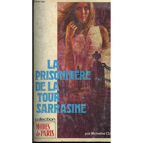 La Prisonniere De La Tour Sarrasine