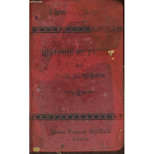 Histoire De France Du Brevet Elementaire (Cours Superieur, Cours Complementaire, Ecoles Superieures) Histoire-Civilisation. 18e Edition