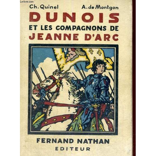 Dunois Et Les Campagnons De Jeanne D'arc