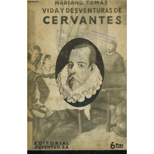 Vida Y Desventuras De Cervantes