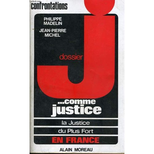 Dossier J... Comme Justice