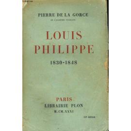 LOUIS PHILIPPE - 1830-1848 by DE LA GORCE PIERRE: bon Couverture