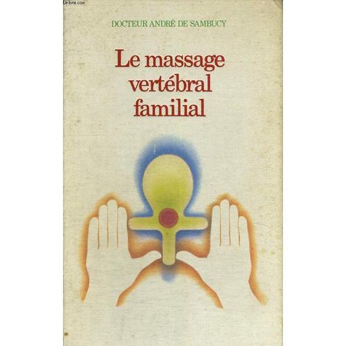 Le Massage Vertebral Familial