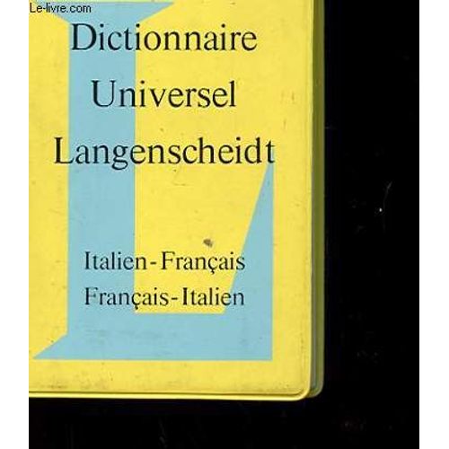 Dictionnaire Universel Langenscheridt; Italien-Francais / Francais-Italien