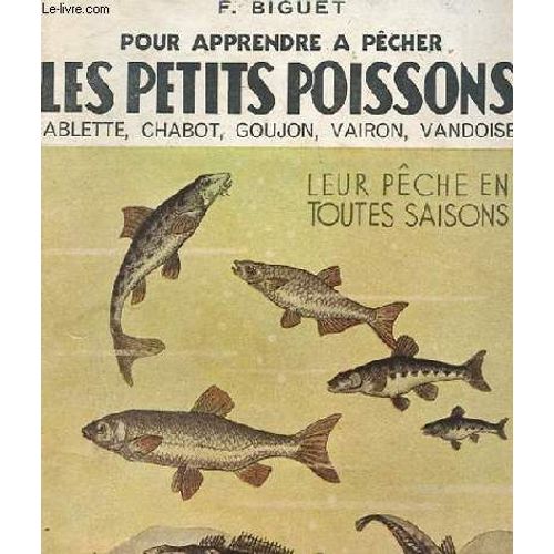 Pour Apprendre A Pecher - Les Petits Poissons (Ablette, Chabot, Goujon, Vairon, Vandoise)