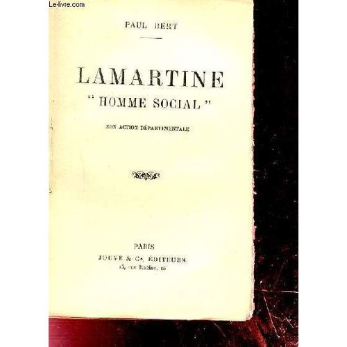 Lamartine Homme Social. Son Action Departementale