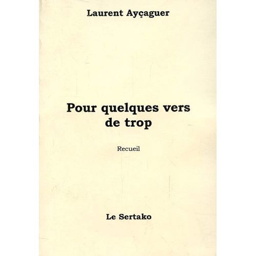 Pour Quelques Vers De Trop - Recueil