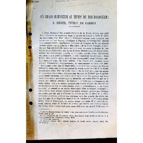 Un Grand Batisseur Au Temps Du Roi Dagobert : S. Didier, Evêque De Cahors. (Exemplaire Polycopié)