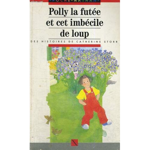 Polly La Futée Et Cet Imbécile De Loup