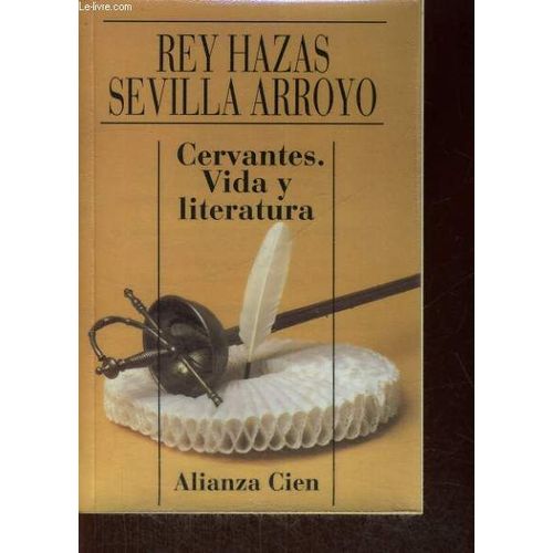Cervantes - Vida Y Literatura