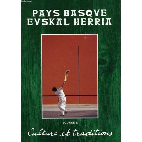 Pays Basque Euskal Herria, Vol. 2