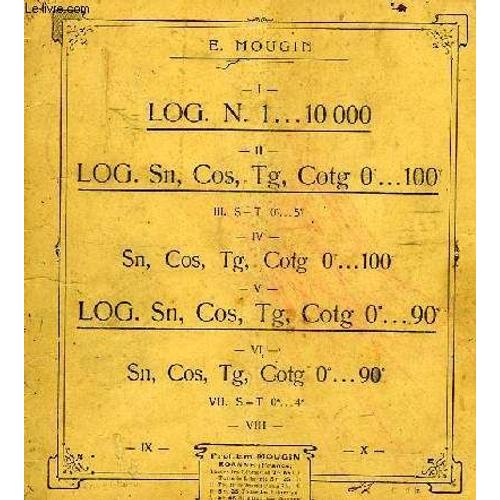 I. Log. N. 1... 1000, Ii. Log Sn, Cos, Tg, Cotg 0...100, Etc