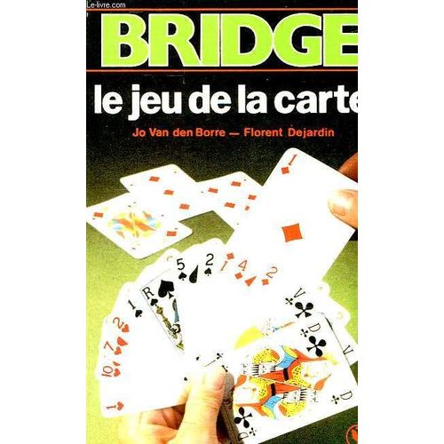 Bridge - Le Jeu De La Carte